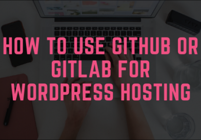 how to host wordpress site on github or gitlab